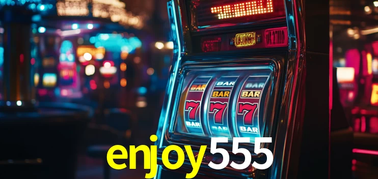 Welcome Bonus enjoy555